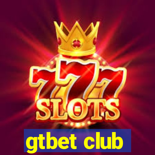 gtbet club